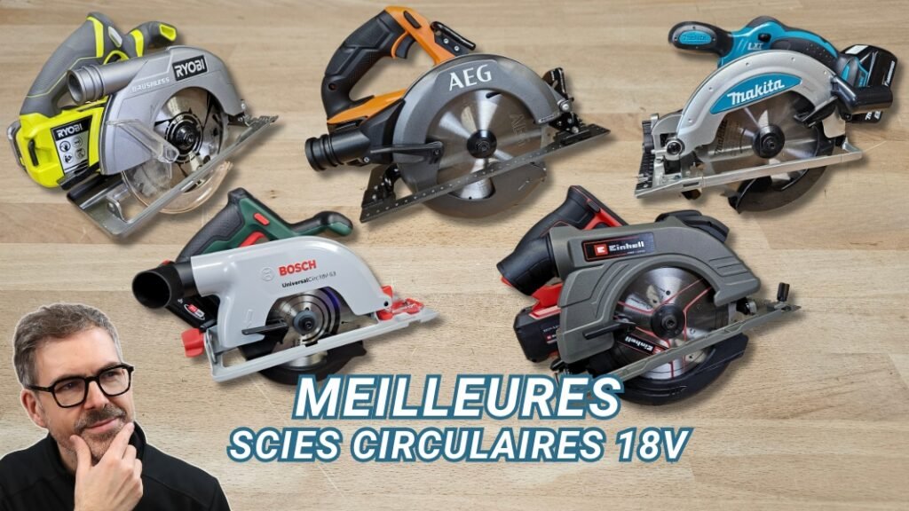 Meilleures Scies Circulaires 18V